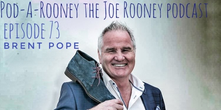 Pod-a-Rooney: the Joe Rooney podcast - Brent Pope