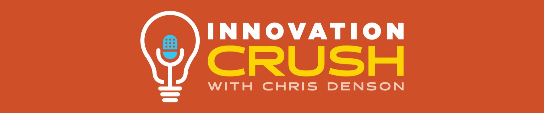 Innovation Crush podcast